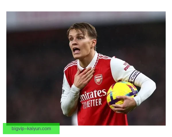 马丁·厄德高状态回暖，持续提升助阿森纳争夺英超冠军